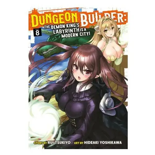 Seven seas pr Dungeon builder: the demon king's labyrinth is a modern city! (manga) vol. 8