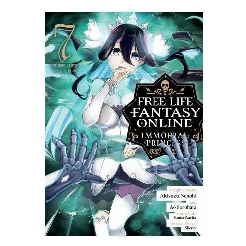 Free Life Fantasy Online: Immortal Princess (Manga) Vol. 7