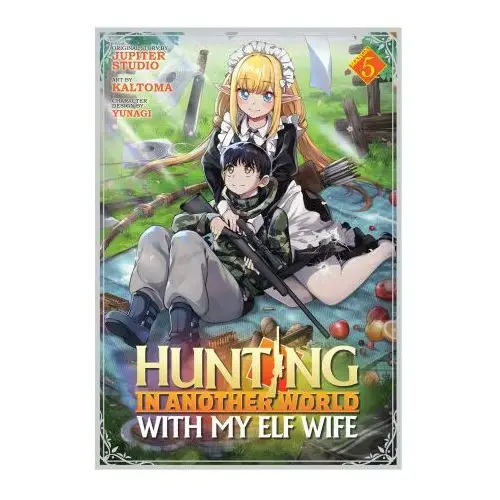 Hunting in Another World with My Elf Wife (Manga) Vol. 5