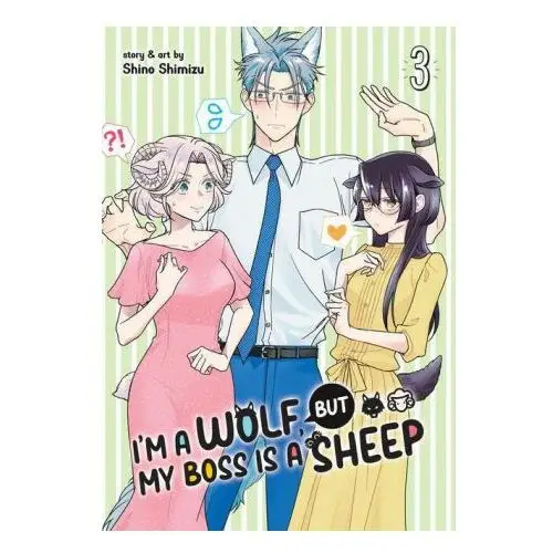 I'm a Wolf, But My Boss Is a Sheep! Vol. 3