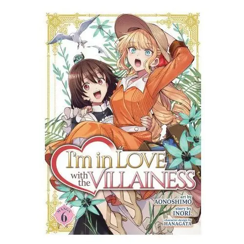 I'm in love with the villainess (manga) vol. 6 Seven seas pr