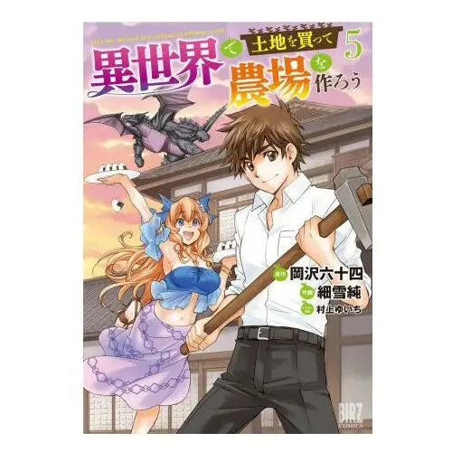 Seven seas pr Let's buy the land and cultivate it in a different world (manga) vol. 5