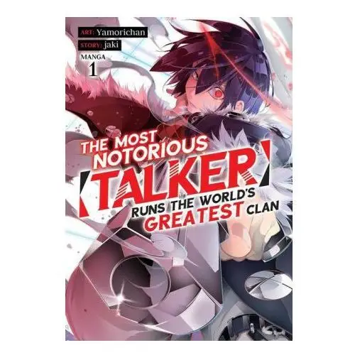 Seven seas pr Most notorious talker runs the worlds greatest clan (manga) vol. 1