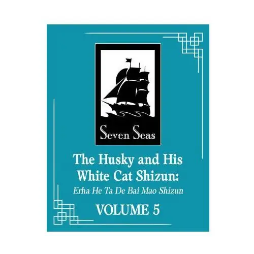 Seven seas pr The husky and his white cat shizun: erha he ta de bai mao shizun (novel) vol. 5