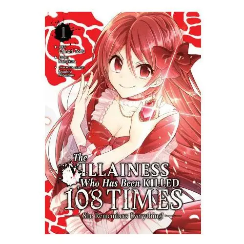 The villainess who has been killed 108 times: she remembers everything! (manga) vol. 1 Seven seas pr