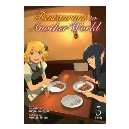 Seven seas Restaurant to another world (light novel) vol. 5