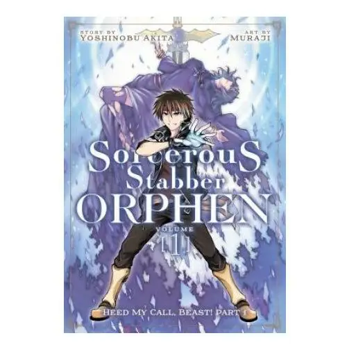 Sorcerous Stabber Orphen (Manga) Vol. 1: Heed My Call, Beast! Part 1