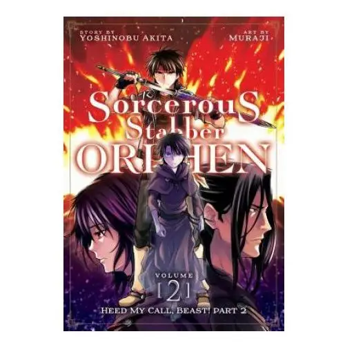 Sorcerous Stabber Orphen (Manga) Vol. 2: Heed My Call, Beast! Part 2