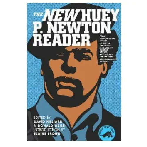 Huey p. newton reader, the new Seven stories press,u.s