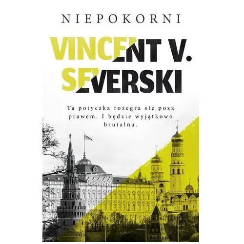 Severski vincent v. Niepokorni