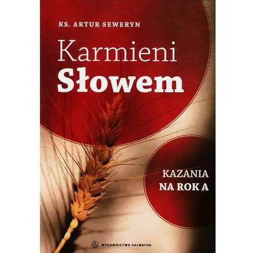 Karmieni Słowem. Kazania na rok A