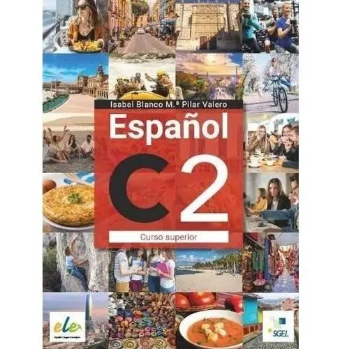Sgel - educacion Espanol c2 curso superior