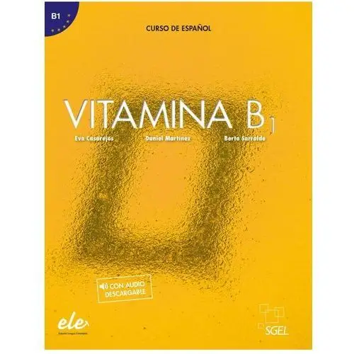 Sgel - educacion Vitamina b1 libro del alumno - sarralde berta, casarejos eva, martínez daniel