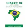 Shadow Me: Let's Speak Brazilian Portuguese Sklep on-line