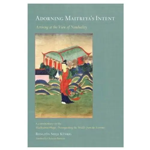 Shambhala publications inc Adorning maitreya's intent