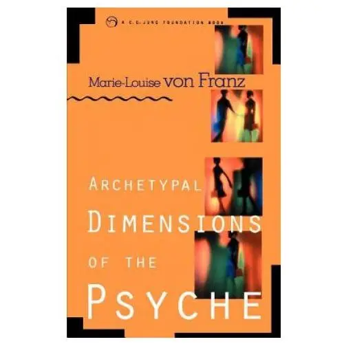 Shambhala publications inc Archetypal dimensions of the psyche