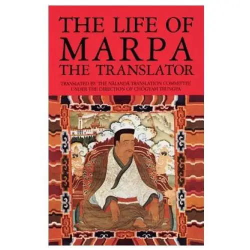 Shambhala publications inc Life of marpa the translator