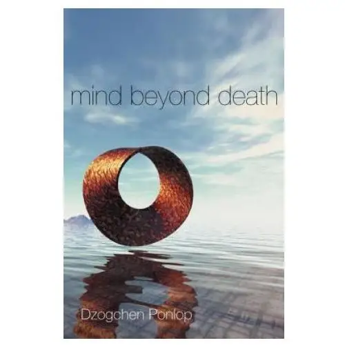 Shambhala publications inc Mind beyond death
