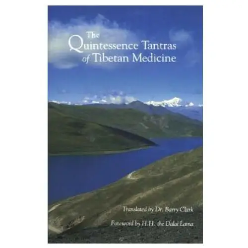 Shambhala publications inc Quintessence tantras of tibetan medicine