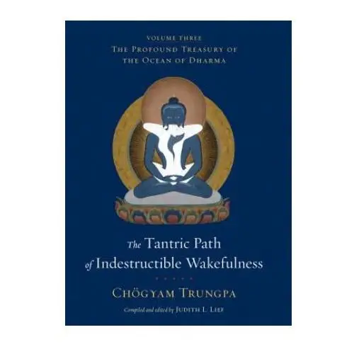 Shambhala publications inc Tantric path of indestructible wakefulness