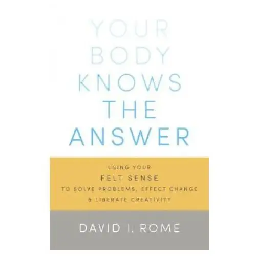 Shambhala publications inc Your body knows the answer