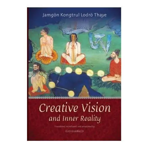 Creative vision and inner reality Shang shung publications