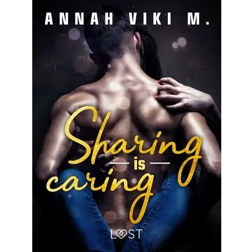 Sharing is caring – opowiadanie erotyczne