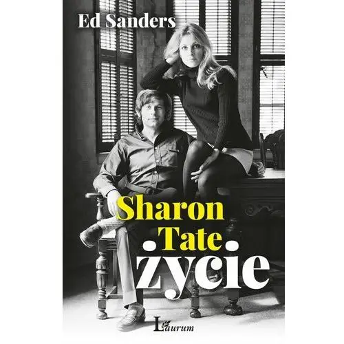 Sharon Tate Życie - Ed Sanders