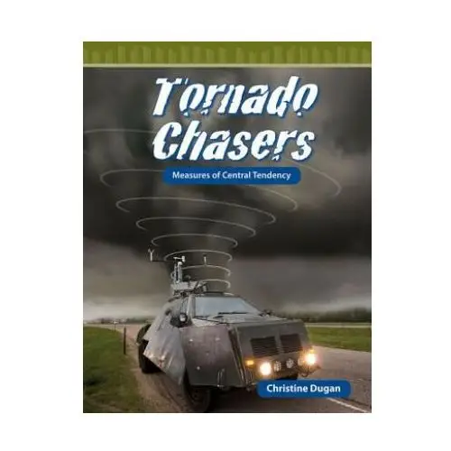 Tornado Chasers: Measures of Central Tendency