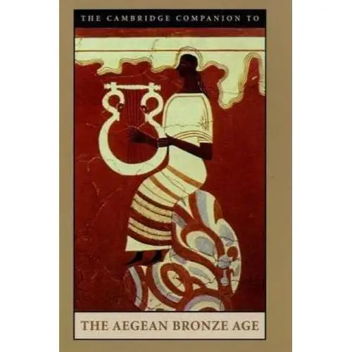 The cambridge companion to the aegean bronze age Shelmerdine, cynthia w