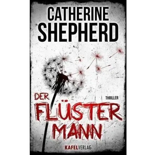 Der flüstermann: thriller Shepherd, catherine