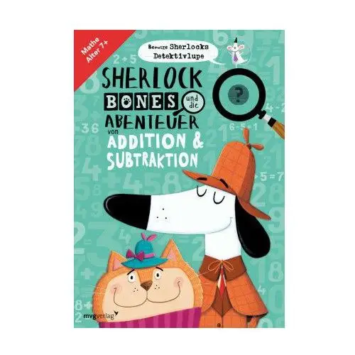 Sherlock Bones und die Abenteuer von Addition & Subtraktion