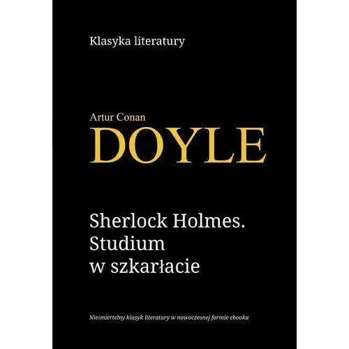 Sherlock Holmes. Studium w szkarłacie