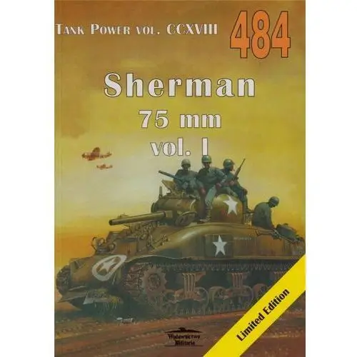 Sherman 75 mm vol. I. Tank Power vol. CCXVIII 484