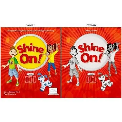 Shine On! 3 Komplet Podręcznik Ćwiczenia Oxford