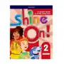 Shine On!: Level 2: Student Book with Extra Practice Casey Helen Sklep on-line