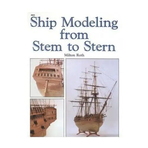 Ship modeling from stem to stern Mcgraw-hill education - europe