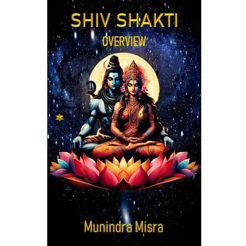 Shiv Shakti Overview