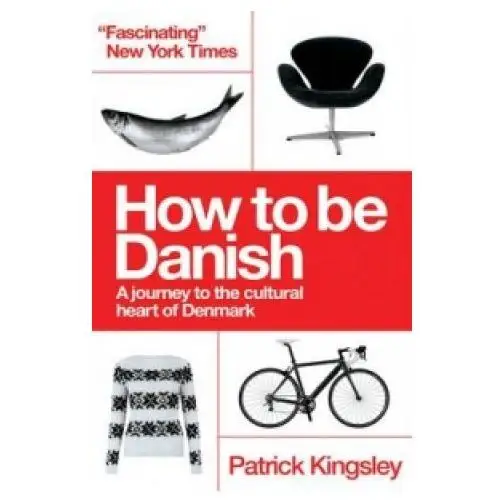 How to be Danish: From Lego to Lund... a Short Introduction to the State of Denmark