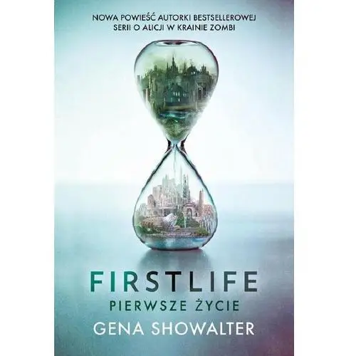 Firstlife pierwsze życie Showalter gena