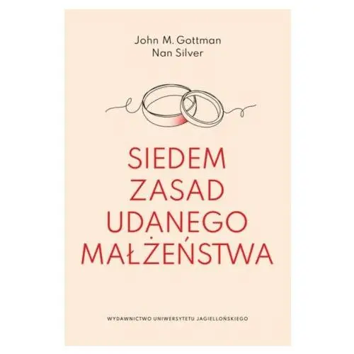 Siedem zasad udanego małżeństwa Wydawnictwo uniwersytetu jagiellońskiego