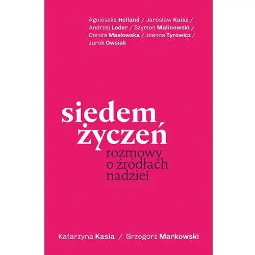 Siedem życzeń. Rozmowy o źródłach nadziei