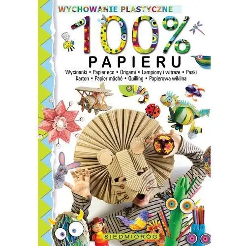 Siedmioróg 100% papieru. wycinanki – papier eko – origami – lampiony i witraże – paski – karton – papier mâché – quilling – papierowa wiklina