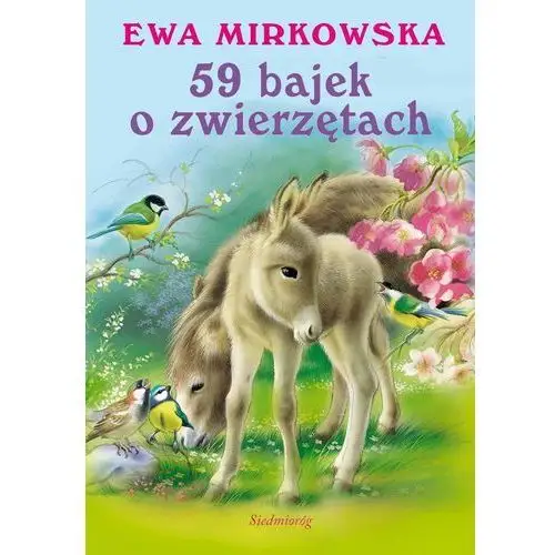 59 bajek o zwierzętach - Ewa Mirkowska, AZ#EB8815C7EB/DL-ebwm/epub