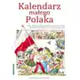 Siedmioróg Kalendarz małego polaka- bezpłatny odbiór zamówień w krakowie (płatność gotówką lub kartą) Sklep on-line