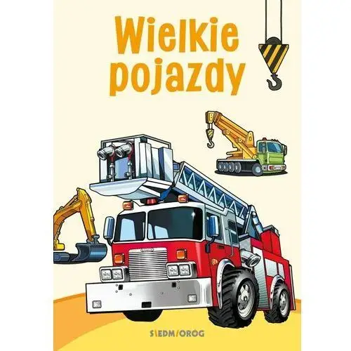 Kolorowanki poznawcze - wielkie pojazdy