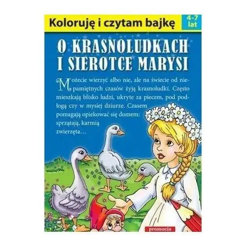 Koloruję i czytam bajkę. O krasnoludkach... w.2016