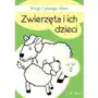 Maluję i poznaję słowa. zwierzęta i ich dzieci Siedmioróg Sklep on-line