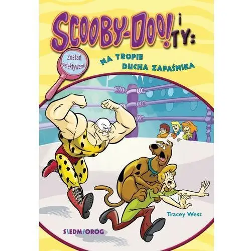 Na tropie ducha zapaśnika. scooby-doo! i ty