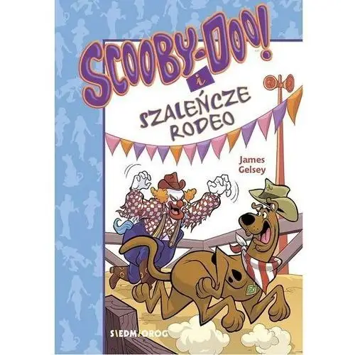 Siedmioróg Scooby-doo! i szaleńcze rodeo